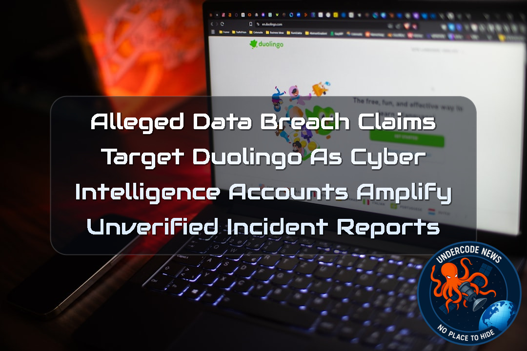 Alleged Data Breach Claims Target Duolingo as Cyber Intelligence Accounts Amplify Unverified Incident Reports + Video