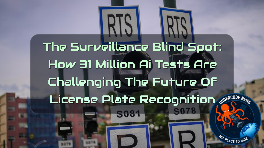 The Surveillance Blind Spot: How 31 Million AI Tests Are Challenging the Future of License Plate Recognition + Video