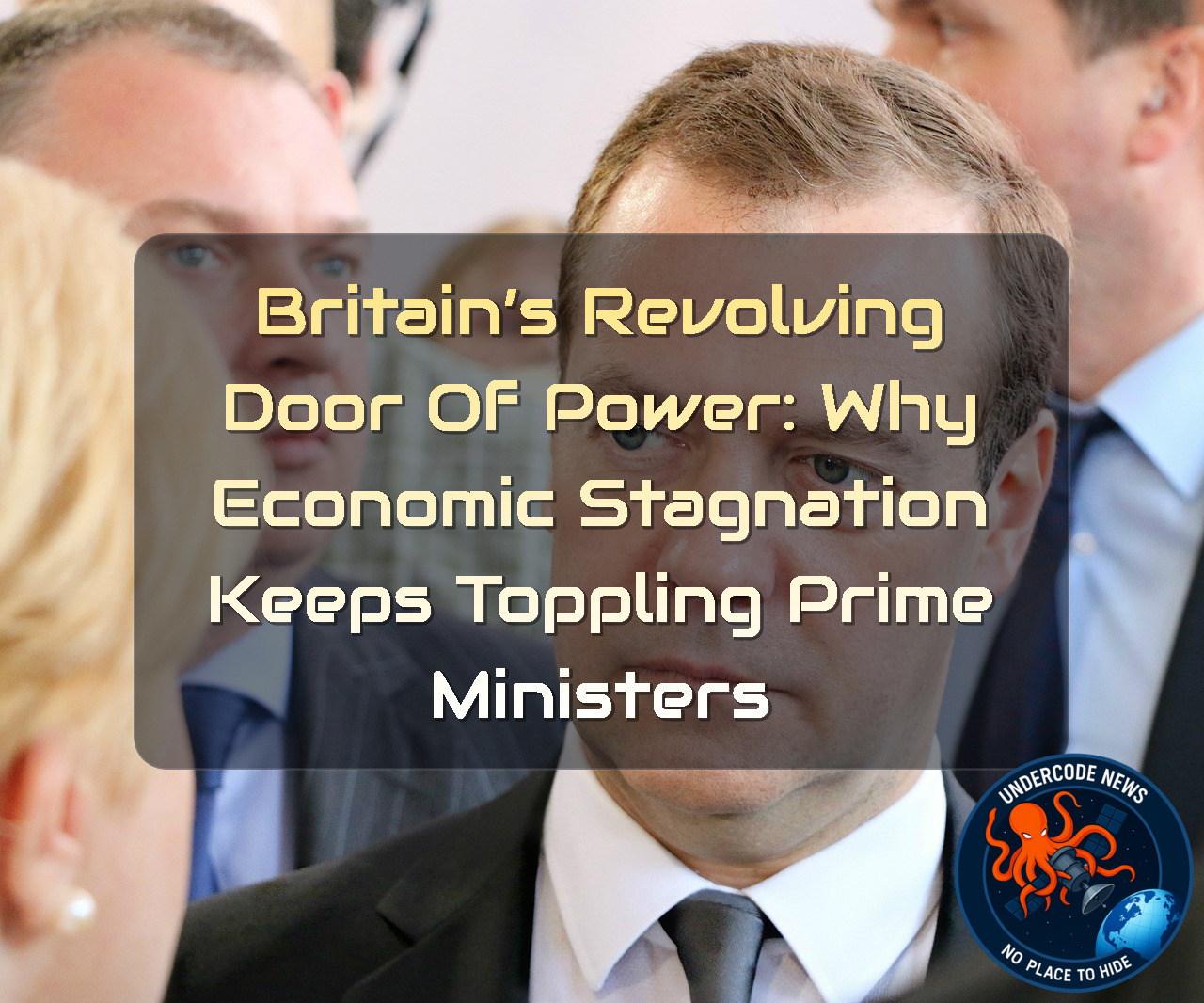Britain’s Revolving Door of Power: Why Economic Stagnation Keeps Toppling Prime Ministers + Video