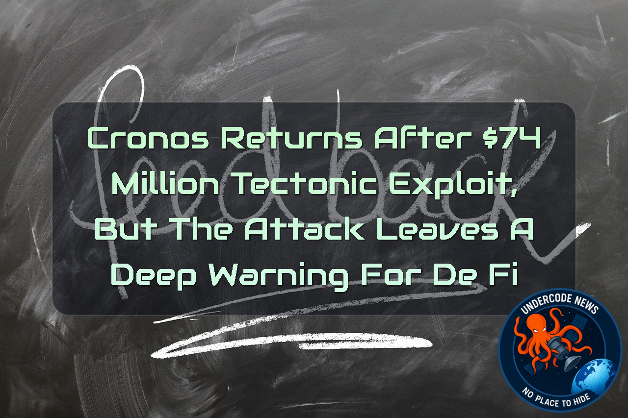 Cronos Returns After 4 Million Tectonic Exploit, But the Attack Leaves a Deep Warning for DeFi + Video