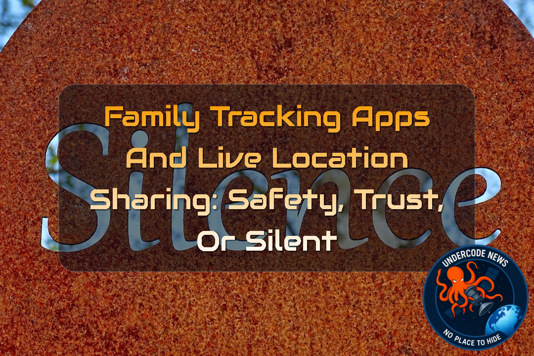 Family Tracking Apps and Live Location Sharing: Safety, Trust, or Silent Surveillance? + Video