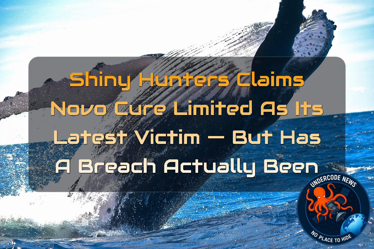 ShinyHunters Claims NovoCure Limited as Its Latest Victim — But Has a Breach Actually Been Confirmed? + Video