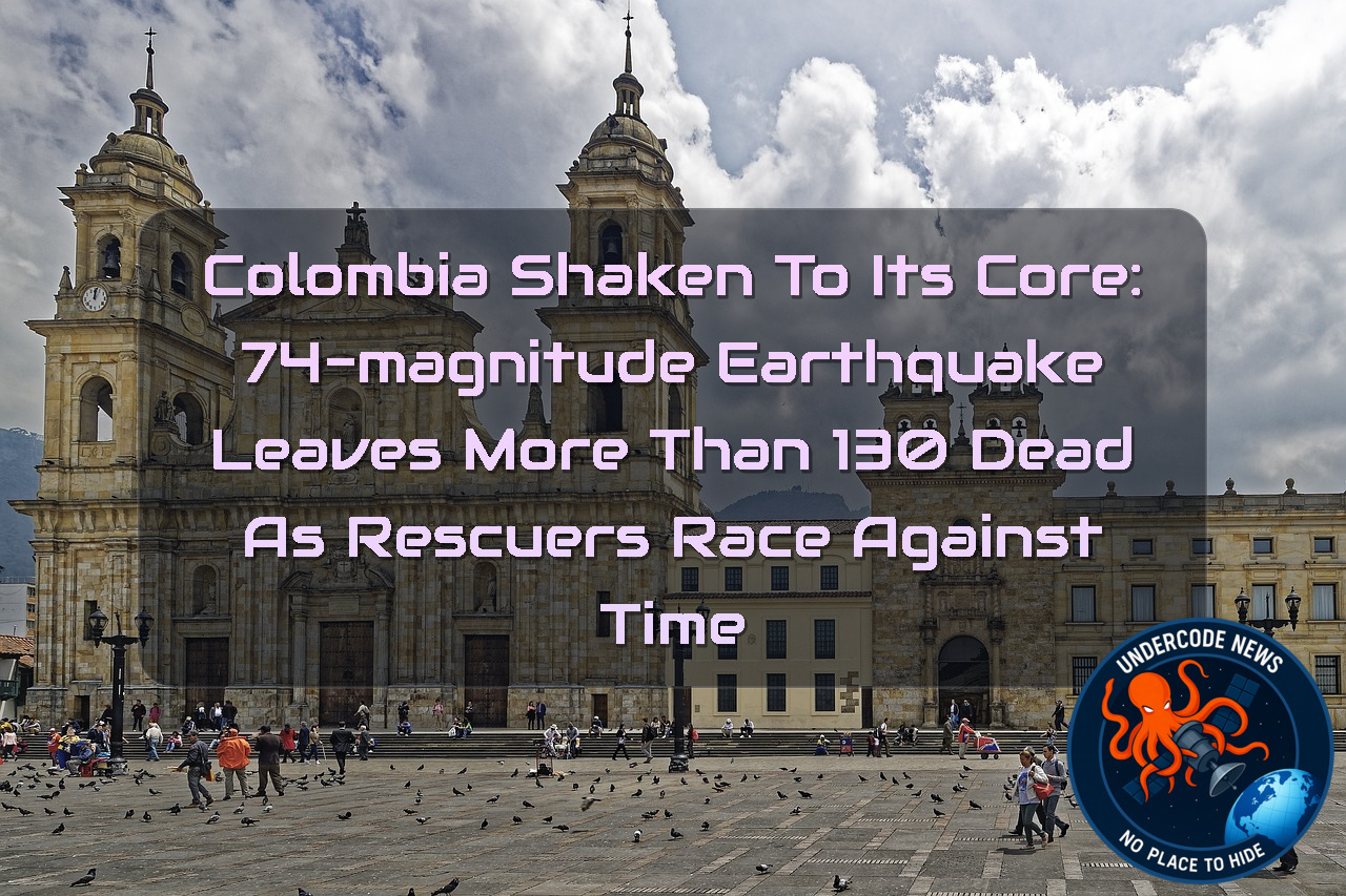 Colombia Shaken to Its Core: 74-Magnitude Earthquake Leaves More Than 130 Dead as Rescuers Race Against Time + Video