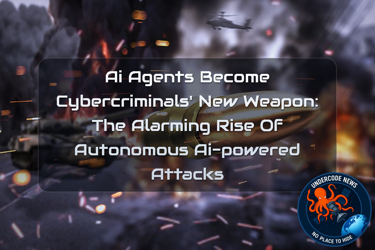 AI Agents Become Cybercriminals’ New Weapon: The Alarming Rise of Autonomous AI-Powered Attacks + Video