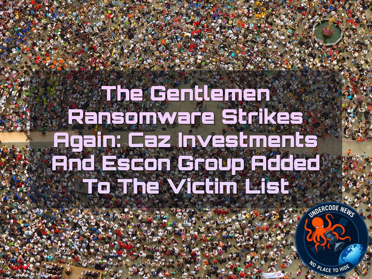 TheGentlemen Ransomware Strikes Again: CAZ Investments and ESCON Group Added to the Victim List + Video