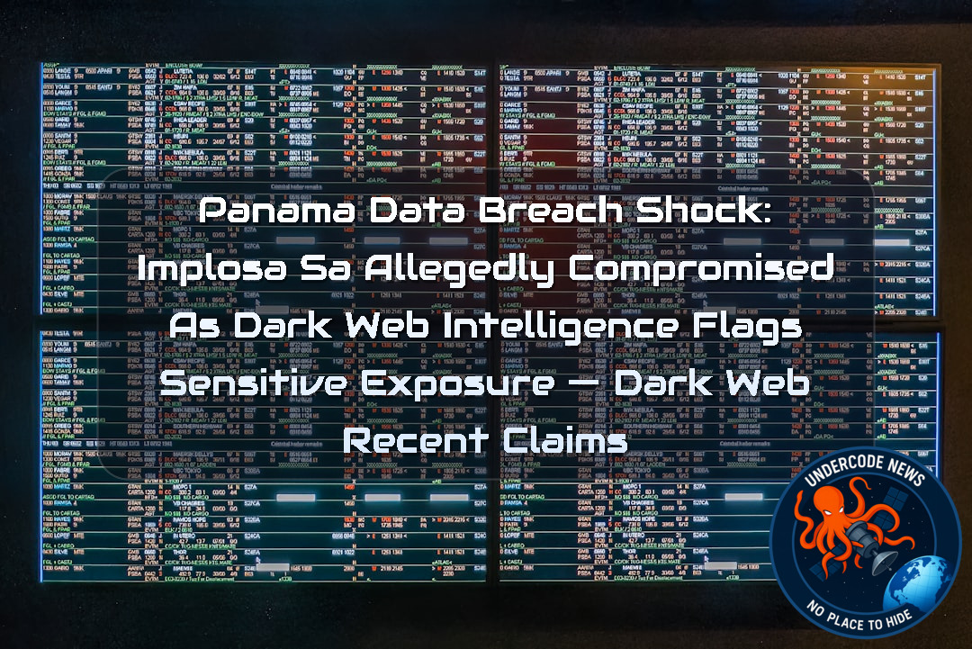 Panama Data Breach Shock: Implosa SA Allegedly Compromised as Dark Web Intelligence Flags Sensitive Exposure — Dark Web recent claims + Video