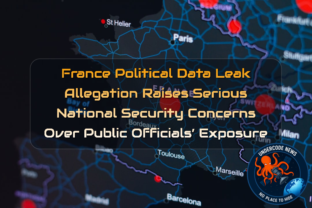 France Political Data Leak Allegation Raises Serious National Security Concerns Over Public Officials’ Exposure + Video