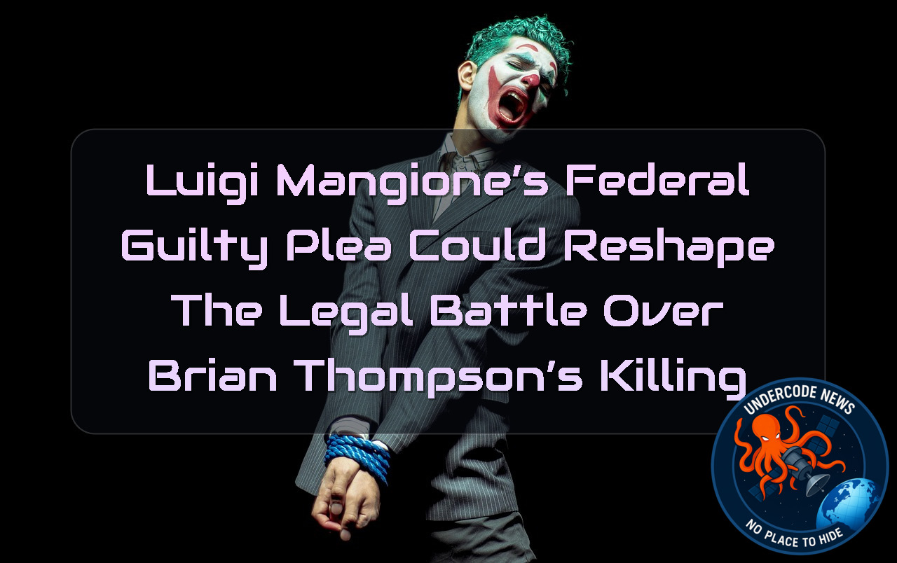 Luigi Mangione’s Federal Guilty Plea Could Reshape the Legal Battle Over Brian Thompson’s Killing + Video