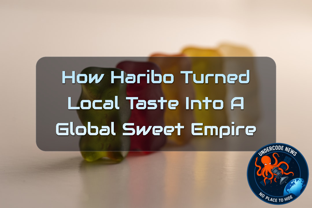 How HARIBO Turned Local Taste Into a Global Sweet Empire + Video