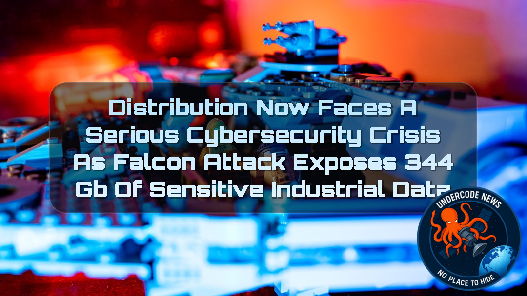 DistributionNOW Faces a Serious Cybersecurity Crisis as Falcon Attack Exposes 344 GB of Sensitive Industrial Data + Video