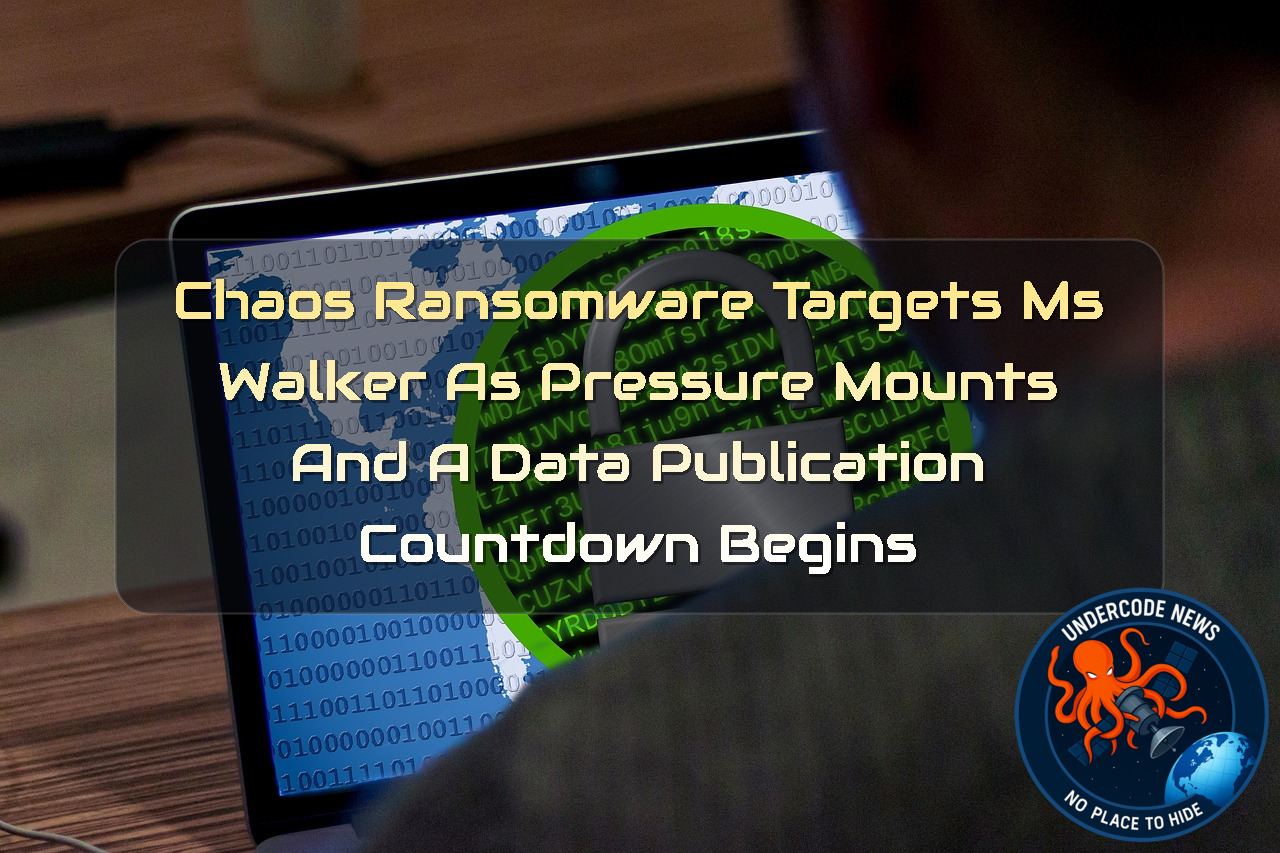 Chaos Ransomware Targets MS Walker as Pressure Mounts and a Data Publication Countdown Begins + Video