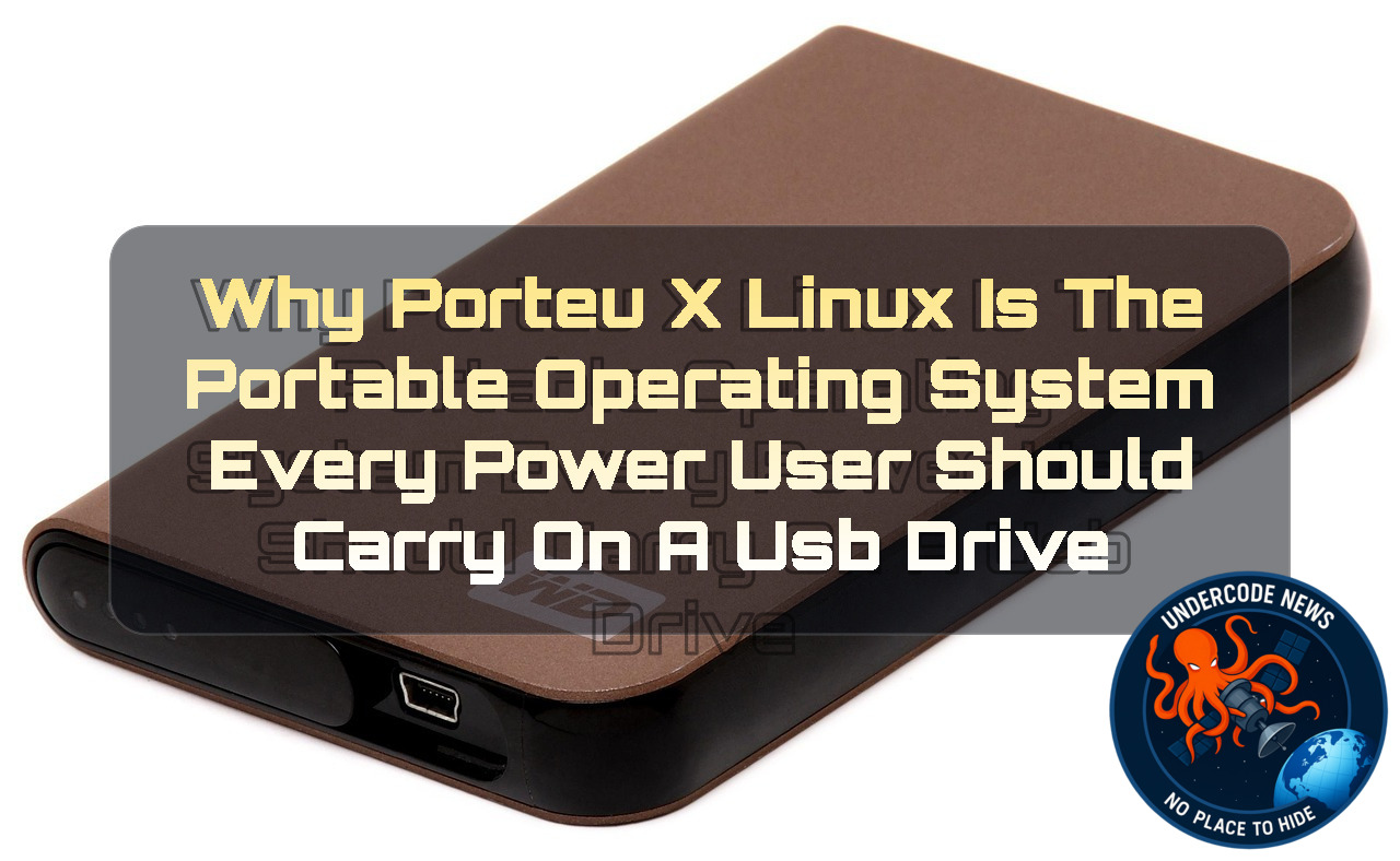 Why PorteuX Linux Is the Portable Operating System Every Power User Should Carry on a USB Drive + Video