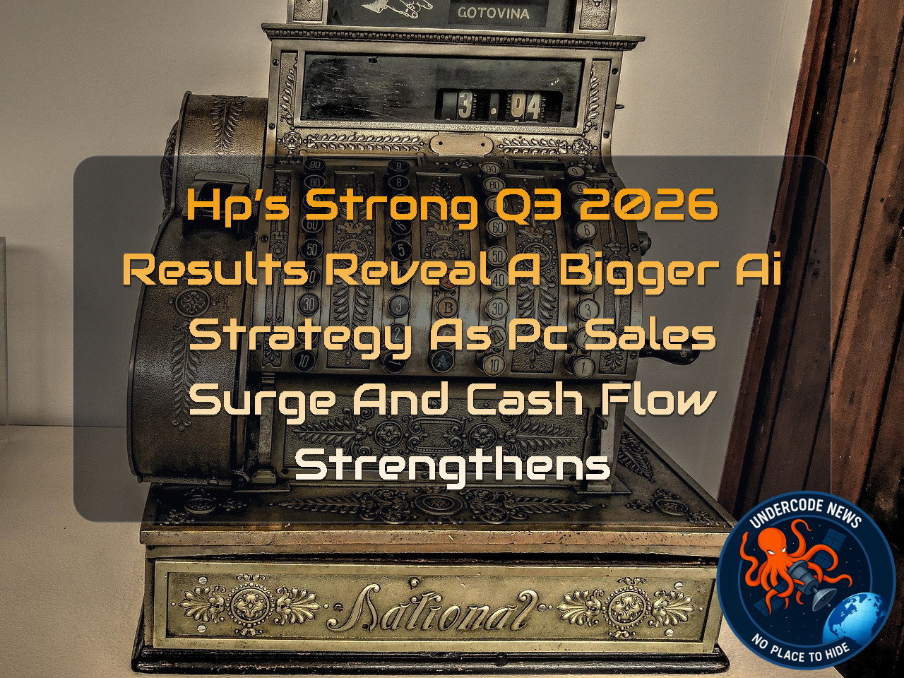 HP’s Strong Q3 2026 Results Reveal a Bigger AI Strategy as PC Sales Surge and Cash Flow Strengthens + Video