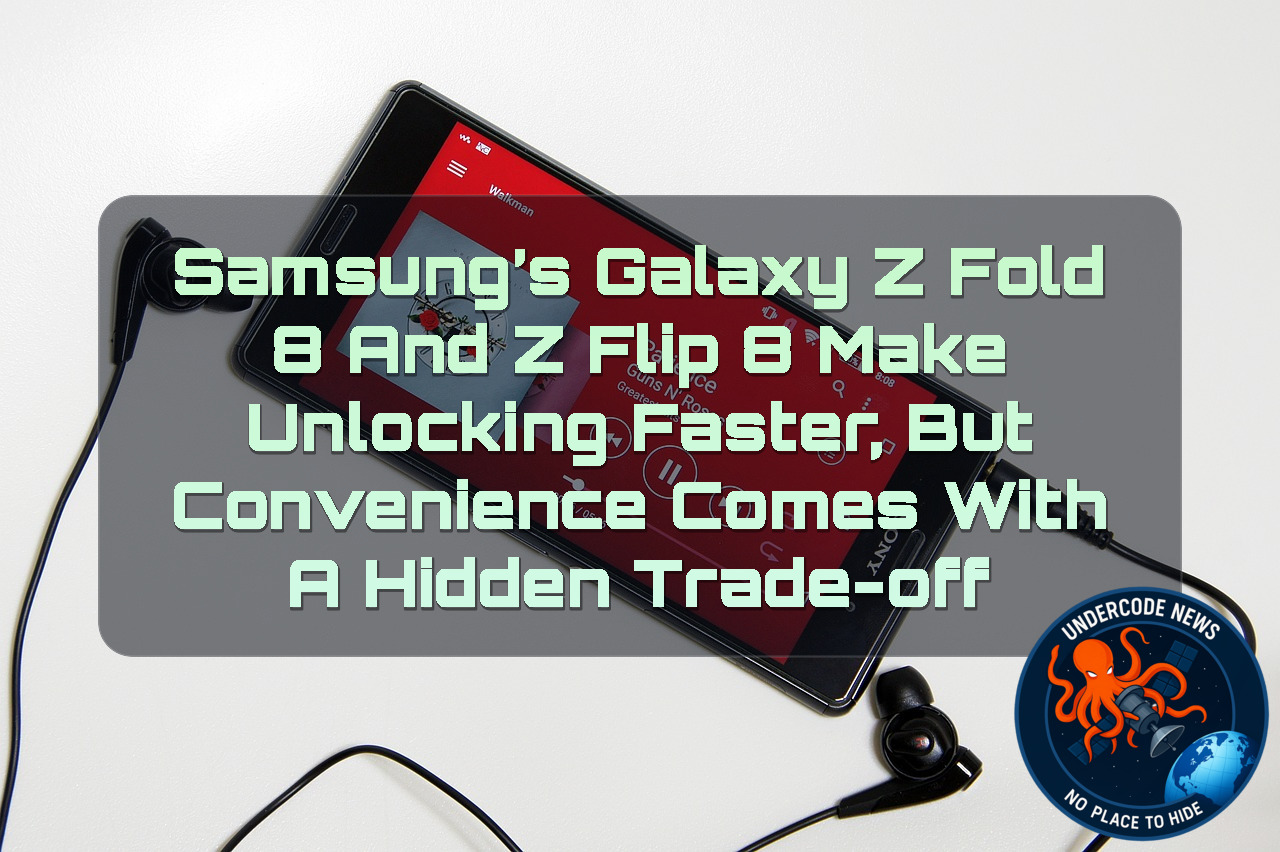 Samsung’s Galaxy Z Fold 8 and Z Flip 8 Make Unlocking Faster, but Convenience Comes With a Hidden Trade-Off + Video