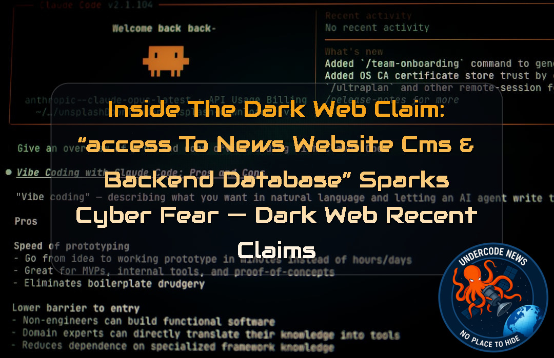 INSIDE THE DARK WEB CLAIM: “ACCESS TO NEWS WEBSITE CMS & BACKEND DATABASE” SPARKS CYBER FEAR — Dark Web recent claims + Video