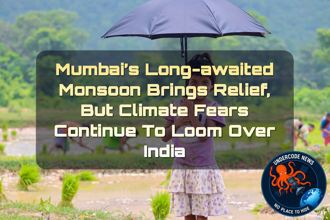Mumbai’s Long-Awaited Monsoon Brings Relief, But Climate Fears Continue to Loom Over India + Video
