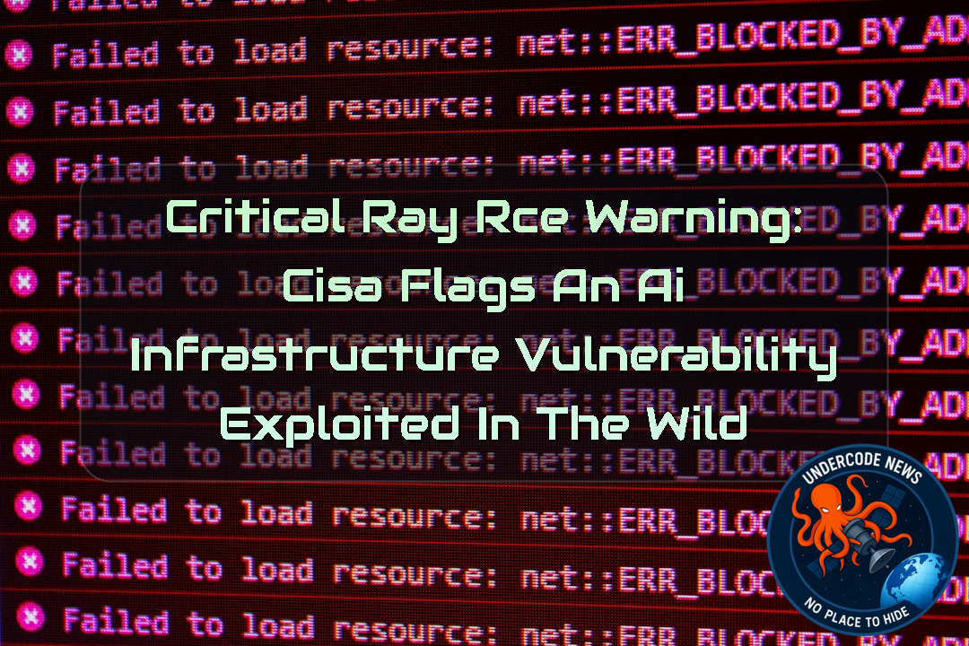 Critical Ray RCE Warning: CISA Flags an AI Infrastructure Vulnerability Exploited in the Wild + Video