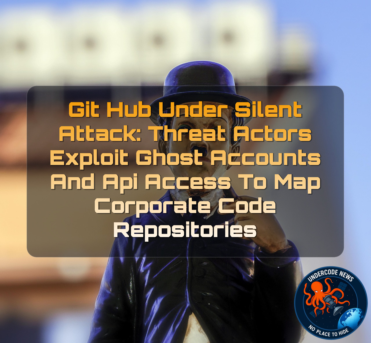 GitHub Under Silent Attack: Threat Actors Exploit Ghost Accounts and API Access to Map Corporate Code Repositories + Video