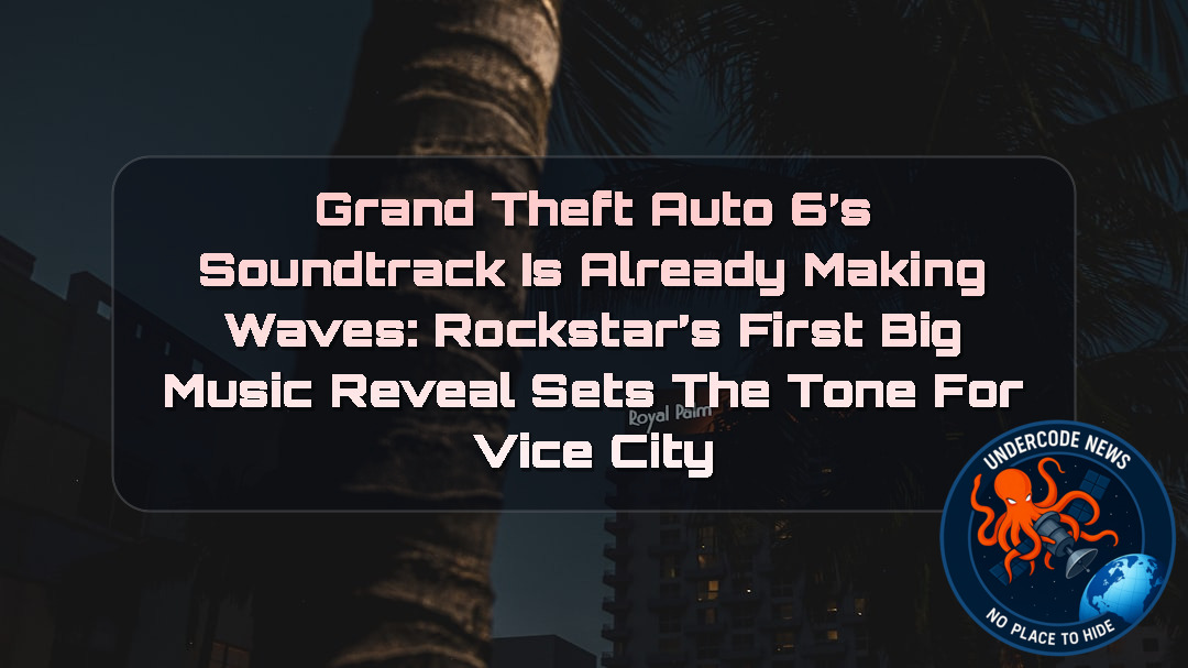 Grand Theft Auto 6’s Soundtrack Is Already Making Waves: Rockstar’s First Big Music Reveal Sets the Tone for Vice City + Video