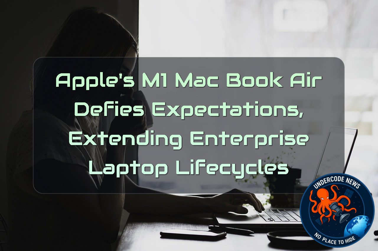 Apple’s M1 MacBook Air Defies Expectations, Extending Enterprise Laptop Lifecycles + Video