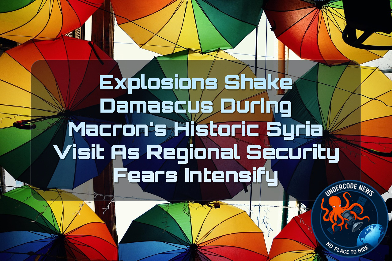 Explosions Shake Damascus During Macron’s Historic Syria Visit as Regional Security Fears Intensify + Video