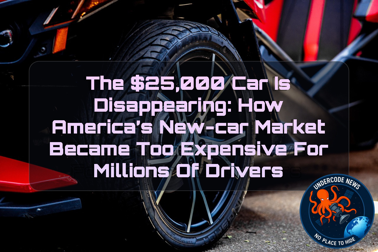 The 5,000 Car Is Disappearing: How America’s New-Car Market Became Too Expensive for Millions of Drivers + Video