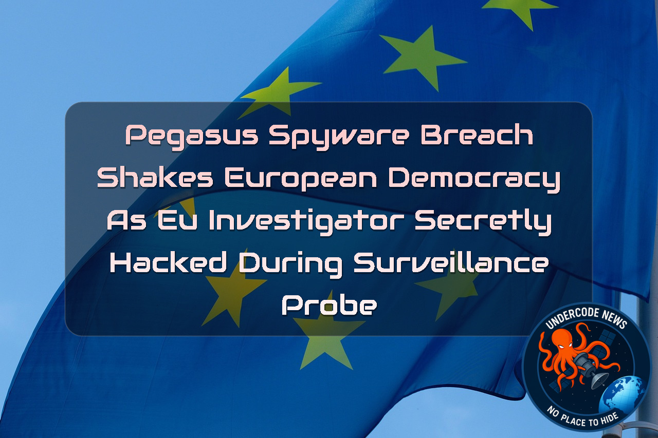 Pegasus Spyware Breach Shakes European Democracy as EU Investigator Secretly Hacked During Surveillance Probe + Video