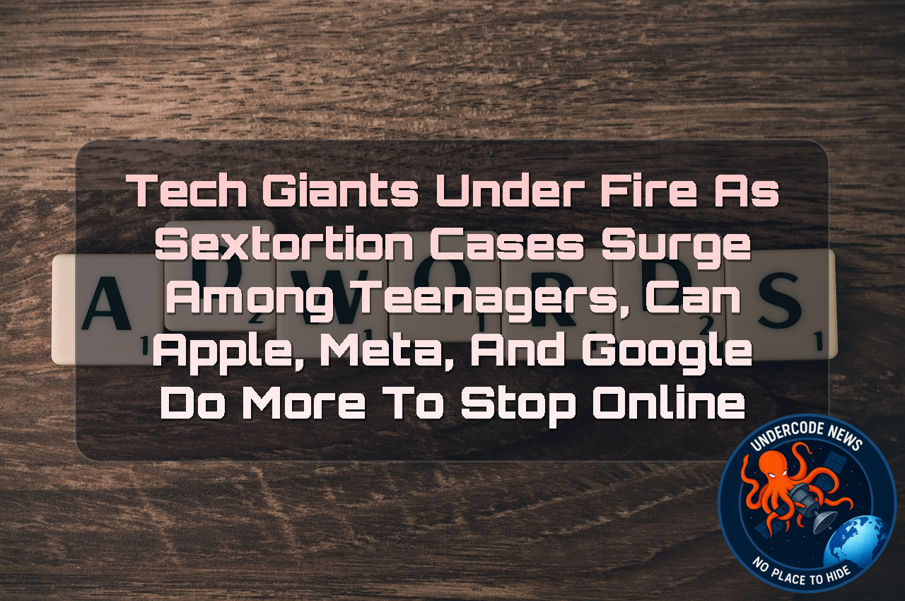 Tech Giants Under Fire as Sextortion Cases Surge Among Teenagers, Can Apple, Meta, and Google Do More to Stop Online Predators? + Video