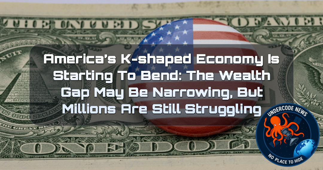 America’s K-Shaped Economy Is Starting to Bend: The Wealth Gap May Be Narrowing, but Millions Are Still Struggling + Video