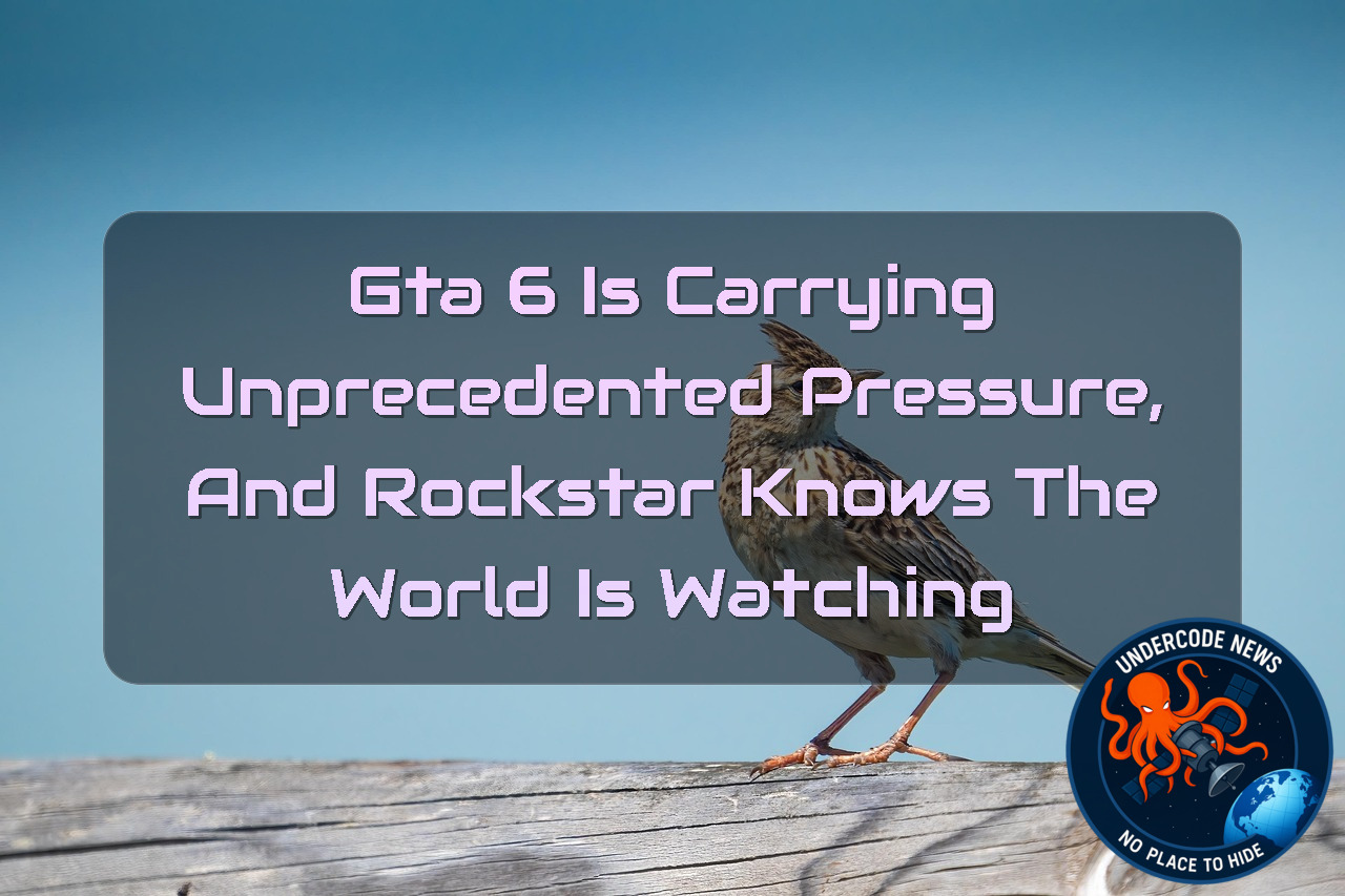 GTA 6 Is Carrying Unprecedented Pressure, and Rockstar Knows the World Is Watching + Video