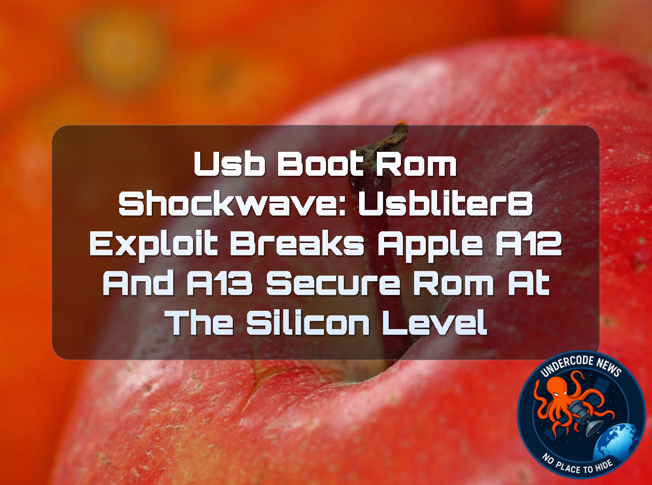 USB BootROM Shockwave: usbliter8 Exploit Breaks Apple A12 and A13 SecureROM at the Silicon Level + Video