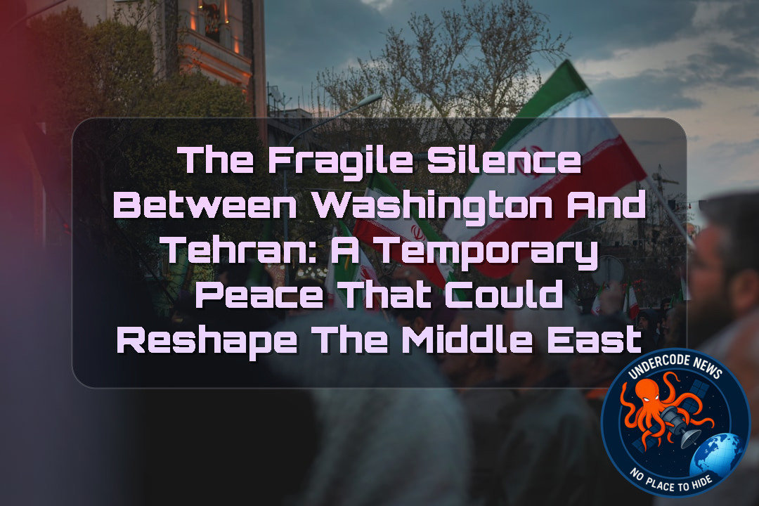 The Fragile Silence Between Washington and Tehran: A Temporary Peace That Could Reshape the Middle East + Video