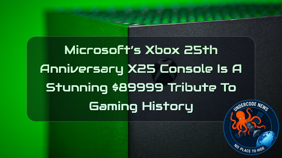 Microsoft’s Xbox 25th Anniversary X25 Console Is a Stunning 9999 Tribute to Gaming History + Video
