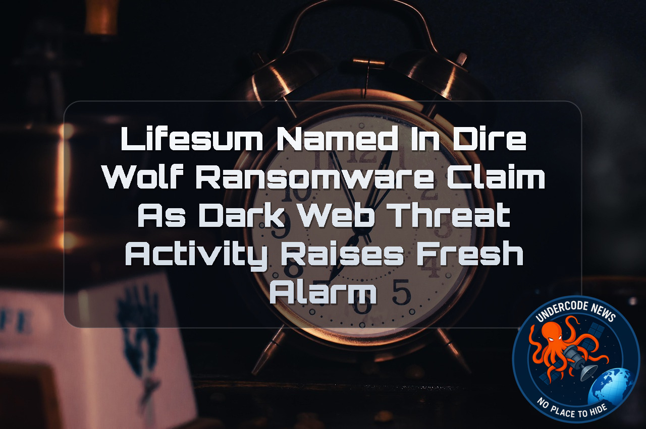 Lifesum Named in DireWolf Ransomware Claim as Dark Web Threat Activity Raises Fresh Alarm + Video