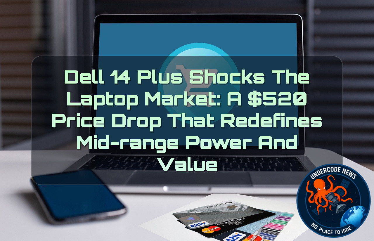 Dell 14 Plus Shocks the Laptop Market: A 20 Price Drop That Redefines Mid-Range Power and Value
