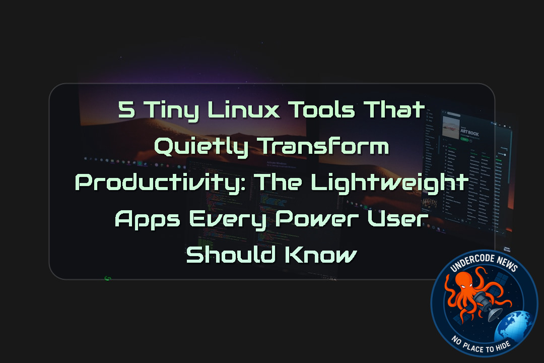 5 Tiny Linux Tools That Quietly Transform Productivity: The Lightweight Apps Every Power User Should Know + Video