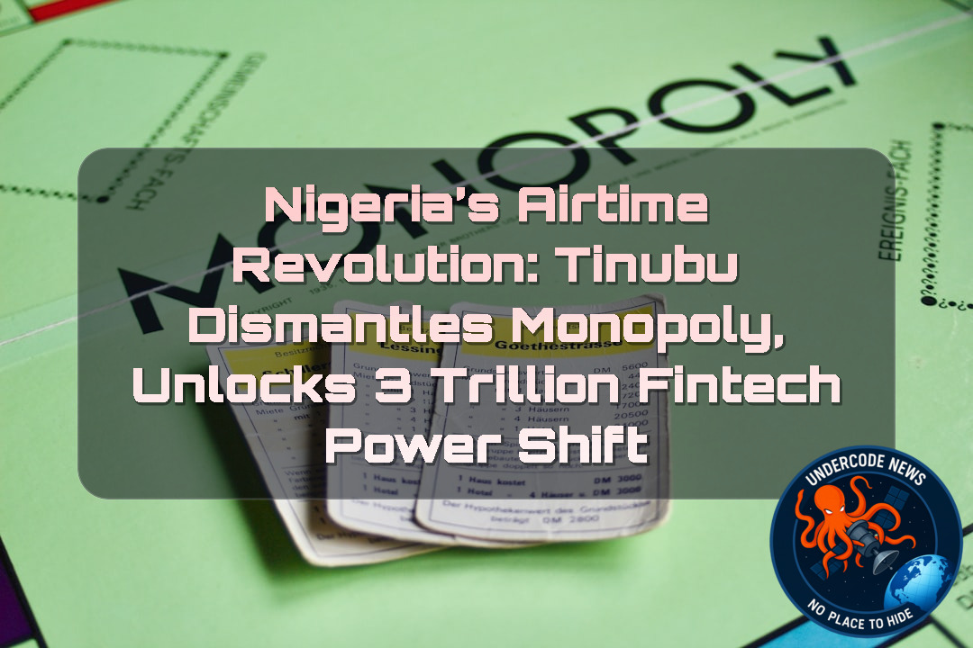 Nigeria’s Airtime Revolution: Tinubu Dismantles Monopoly, Unlocks ₦3 Trillion Fintech Power Shift + Video