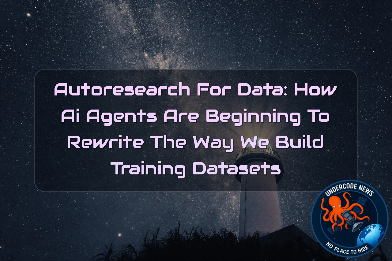 Autoresearch for Data: How AI Agents Are Beginning to Rewrite the Way We Build Training Datasets + Video