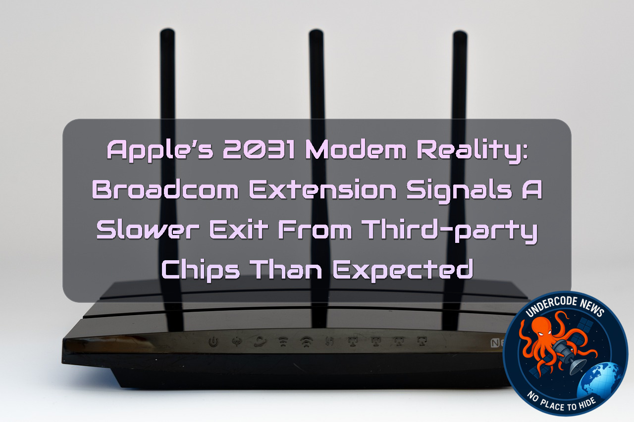 Apple’s 2031 Modem Reality: Broadcom Extension Signals a Slower Exit From Third-Party Chips Than Expected + Video