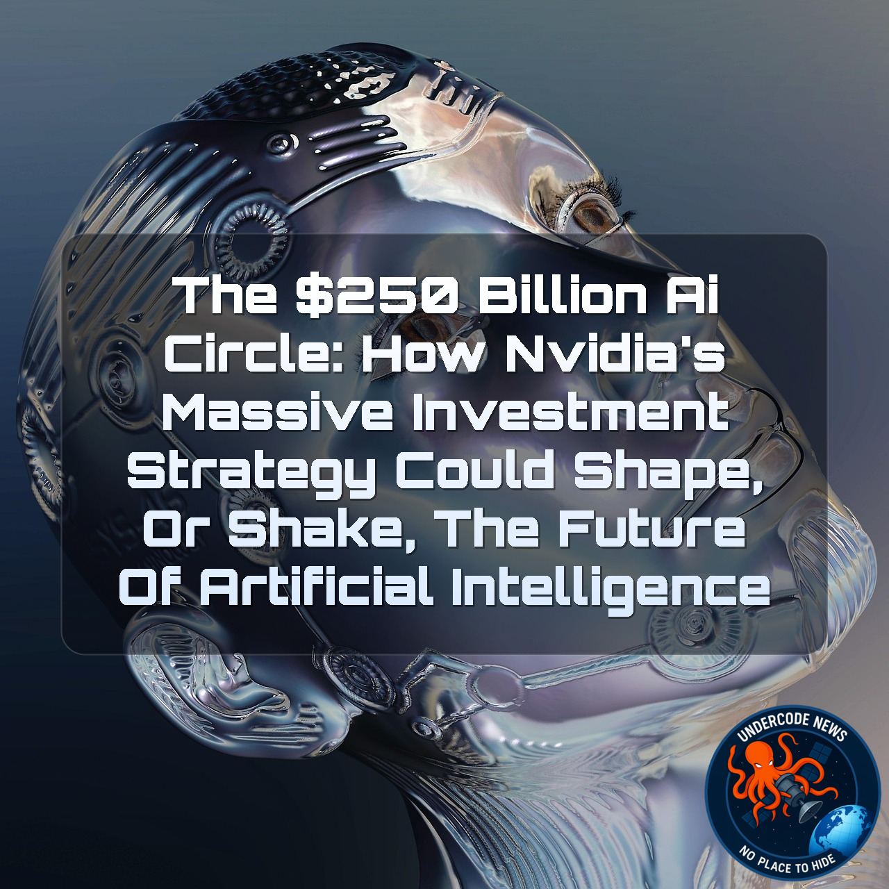 The 50 Billion AI Circle: How Nvidia’s Massive Investment Strategy Could Shape, or Shake, the Future of Artificial Intelligence + Video