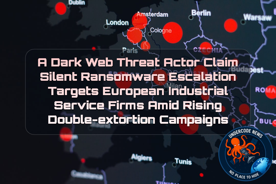a DarkWeb threat actor Claim Silent ransomware escalation targets European industrial service firms amid rising double-extortion campaigns + Video