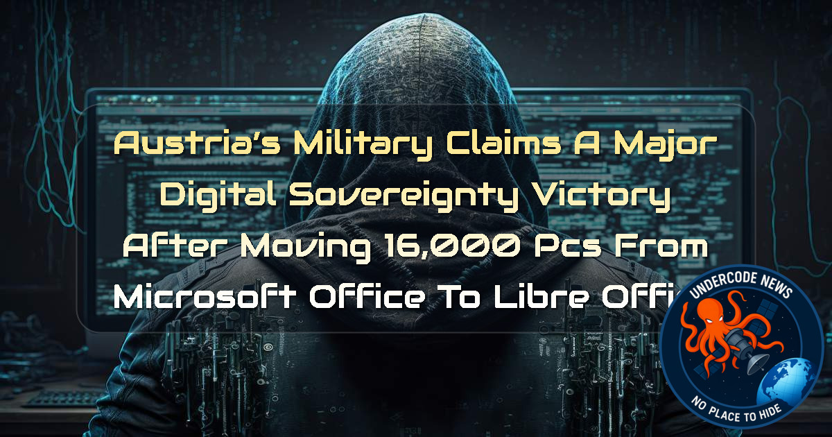 Austria’s Military Claims a Major Digital Sovereignty Victory After Moving 16,000 PCs From Microsoft Office to LibreOffice + Video