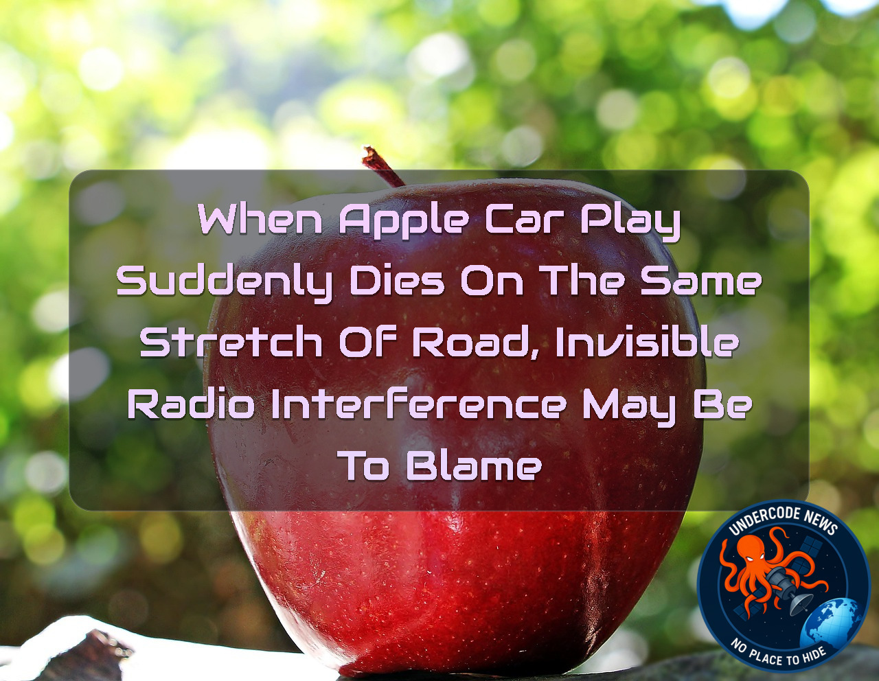 When Apple CarPlay Suddenly Dies on the Same Stretch of Road, Invisible Radio Interference May Be to Blame + Video