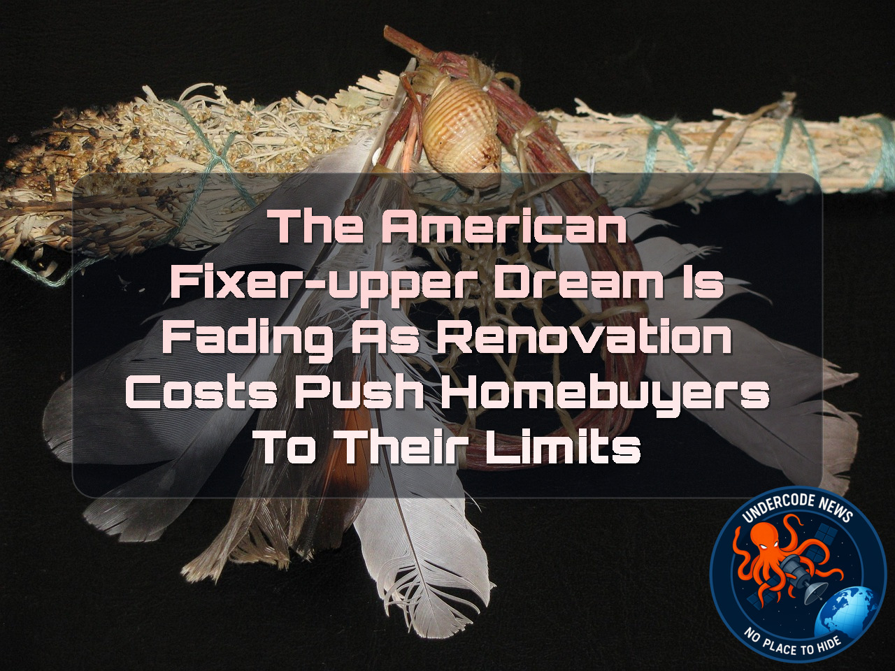 The American Fixer-Upper Dream Is Fading as Renovation Costs Push Homebuyers to Their Limits + Video