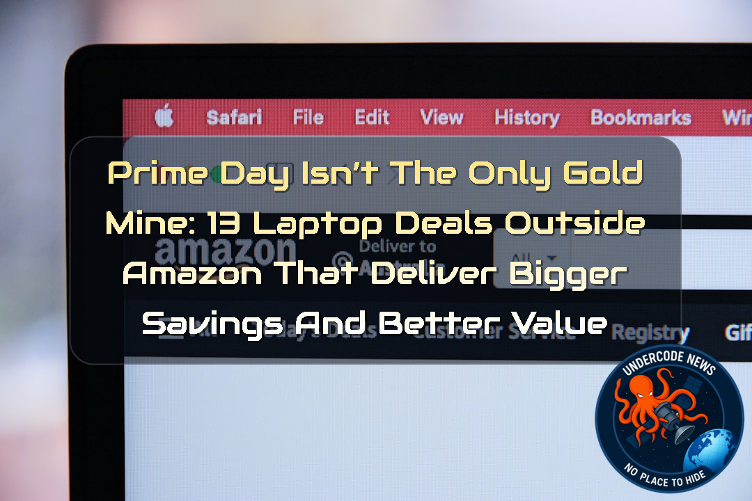 Prime Day Isn’t the Only Gold Mine: 13 Laptop Deals Outside Amazon That Deliver Bigger Savings and Better Value