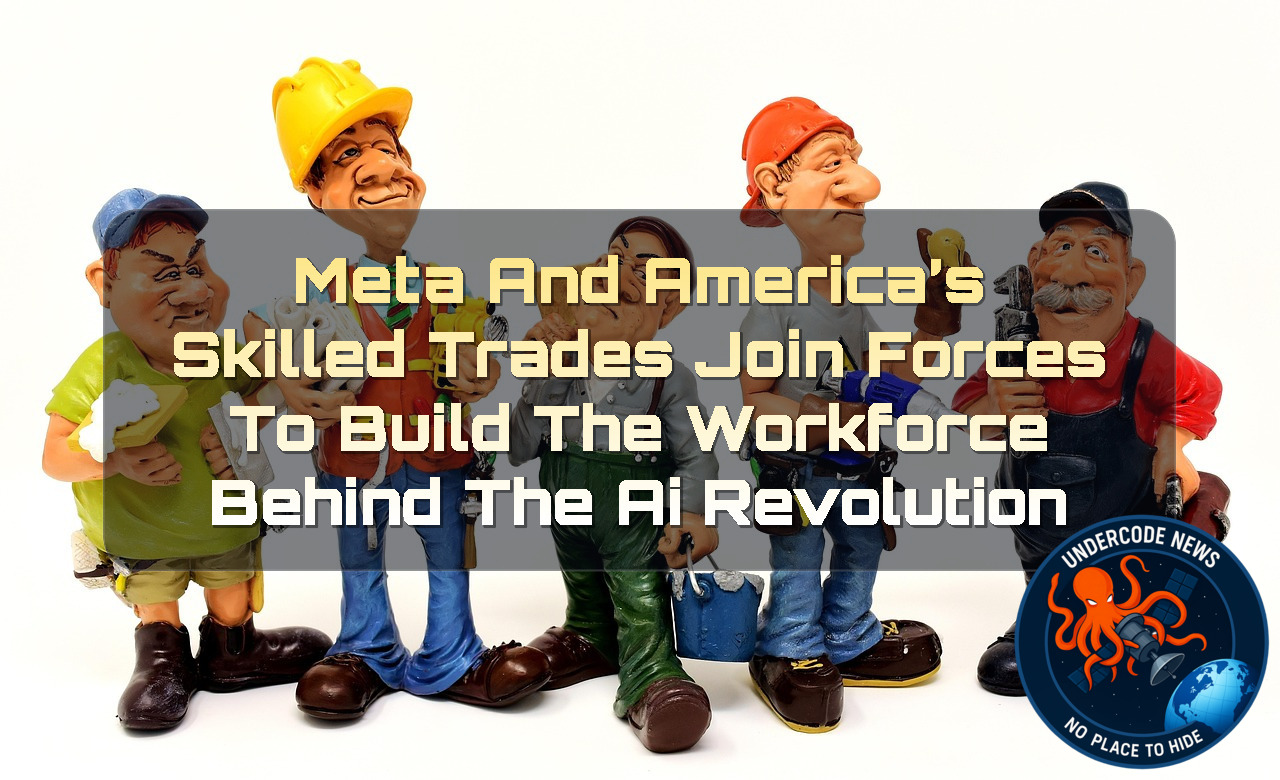Meta and America’s Skilled Trades Join Forces to Build the Workforce Behind the AI Revolution + Video
