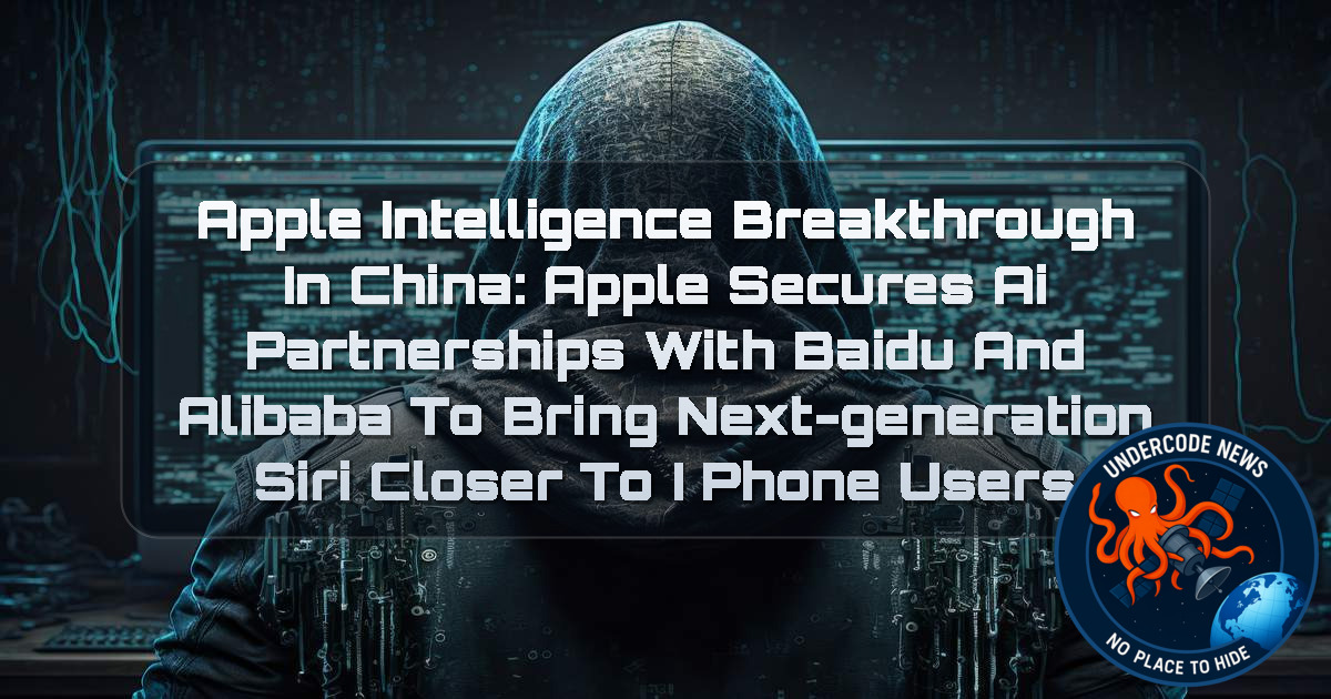 Apple Intelligence Breakthrough in China: Apple Secures AI Partnerships With Baidu and Alibaba to Bring Next-Generation Siri Closer to iPhone Users + Video