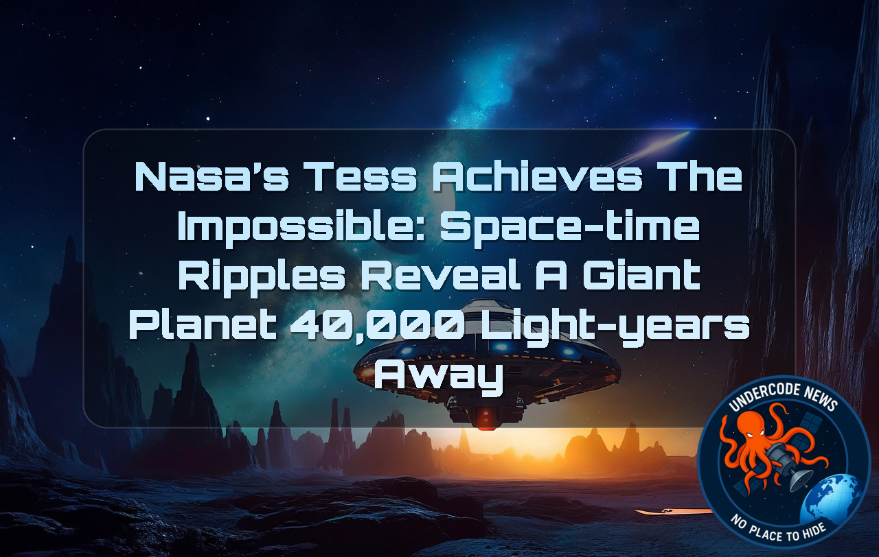 NASA’s TESS Achieves the Impossible: Space-Time Ripples Reveal a Giant Planet 40,000 Light-Years Away + Video