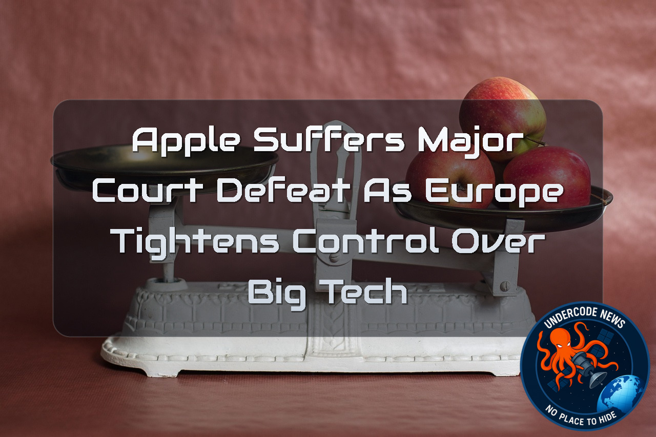 Apple Suffers Major Court Defeat as Europe Tightens Control Over Big Tech + Video