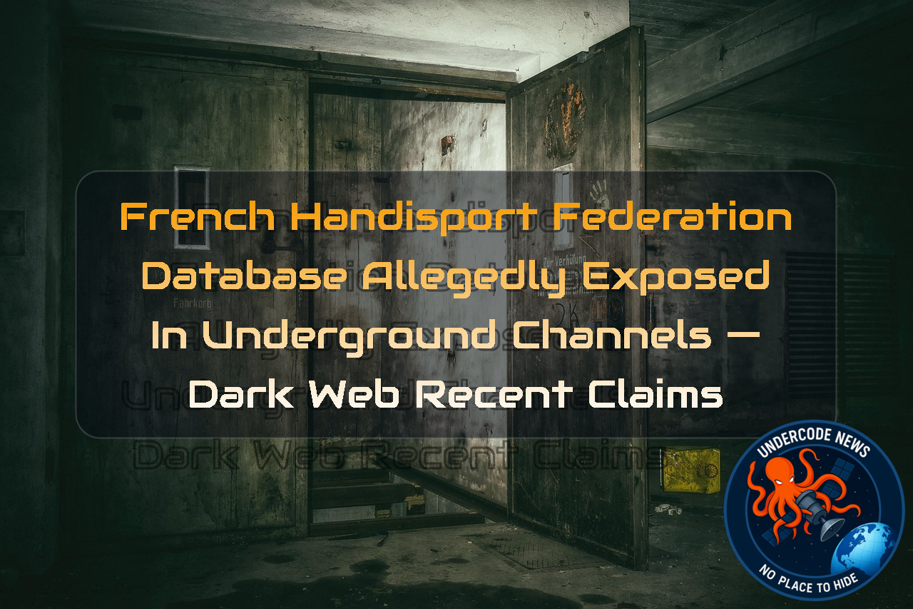 French Handisport Federation Database Allegedly Exposed in Underground Channels — Dark Web recent claims + Video